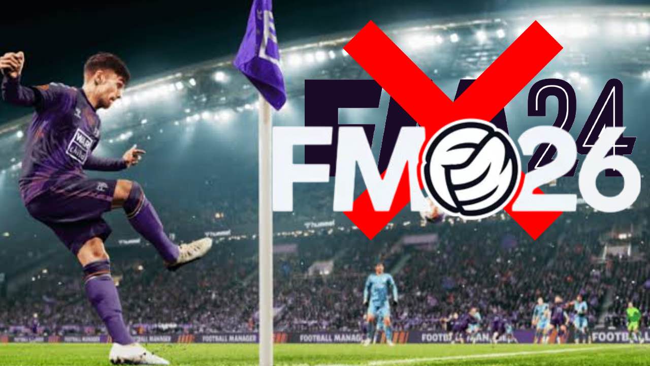 How to turn FM24 into the Football Manager 26 we actually deserved